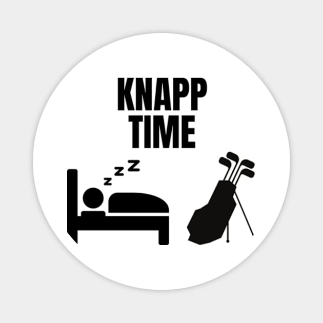 Knapp Time Shirt Magnet by Surrealart